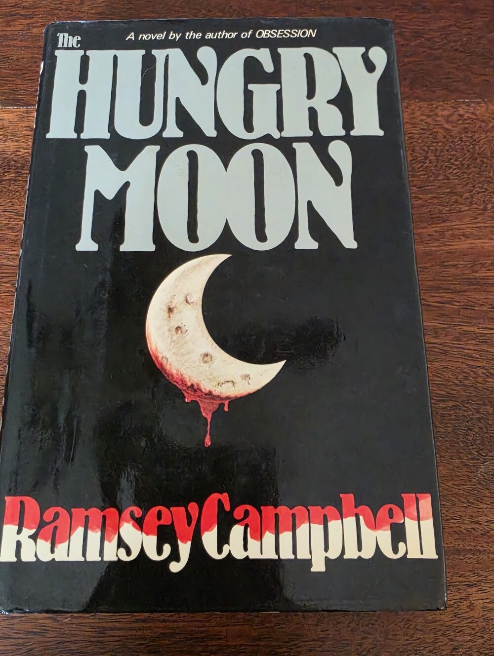 THE HUNGRY MOON BY RAMSEY CAMPBELL 1ST. ED. 1ST PRINTING HARDCOVER 1986